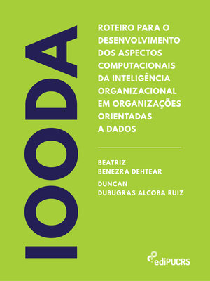cover image of Roteiro para o desenvolvimento dos aspectos computacionais da inteligência organizacional em organizações orientadas a dados – IOODA